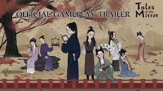Tales of the Mirror - Official Gameplay Trailer