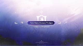 ✦ New Move Demon Wedge：[Voidpiercer]
