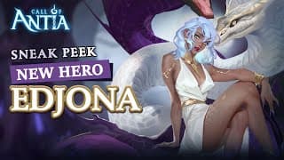Call of Antia | New Hero: Edjona