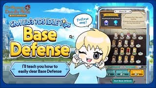 [CM Lio's 7DS IDLE Tips] Base Defense