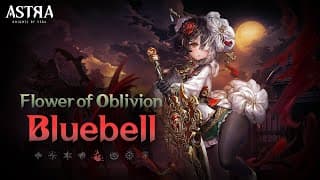 [ASTRA: Knights of Veda] Character Promo - Flower of Oblivion Bluebell