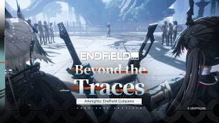 Arknights: Endfield Cutscene - Beyond the Traces