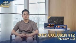 Age of Empires Mobile | Dev Column #12 Version 1.13