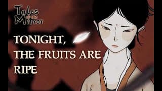 "Tonight, The Fruits Are Ripe" - Tales of the Mirror: Theme Song