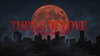 Official Music Video | Thrill of LOVE