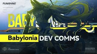 Punishing: Gray Raven | Babylonia Dev Comms VOL. 2